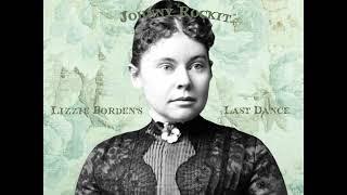 Johnny Rockit "Lizzie Borden's Last Dance"